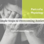 Simple Steps to Overcoming Anxiety: Physiology
