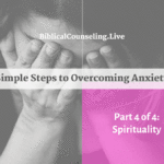 Simple Steps to Overcoming Anxiety: Spirituality