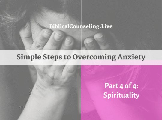 Simple Steps to Overcoming Anxiety Spirituality