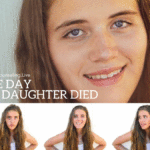 Simple Steps Through Grief: The Day My Daughter Died
