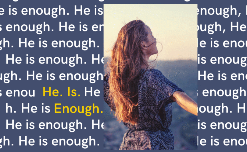 He is Enough Post Image